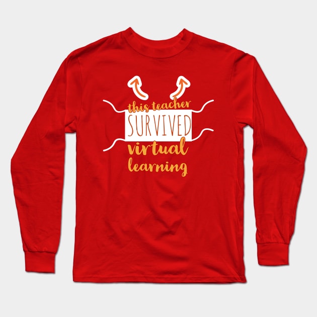 I Survived Virtual Learning Long Sleeve T-Shirt by Nixart